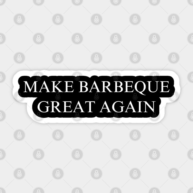 Make Barbeque Great Again Sticker by coyoteandroadrunner